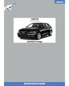 Audi A3 (2012-2020) Reparaturleitfaden Elektrische Anlage incl. Scheinwerfer