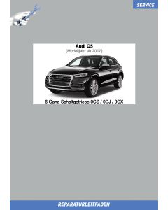 Audi Q5 (ab 2017) Reparaturleitfaden 6 Gang Schaltgetriebe 0CS 0DJ 0CX