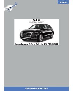 Audi Q5 (ab 2017) Instandsetzung 6 Gang Schaltgetriebe 0CS / 0DJ / 0CX