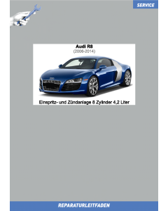 Audi R8 (2006-2014) Reparaturleitfaden Einspritz- und Zündanlage 8 Zylinder 4,2 Liter