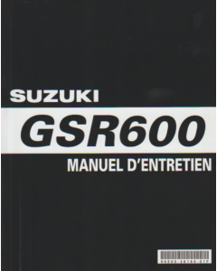 Suzuki GSR 600 (2005-2006) Manuel D´Entretien 