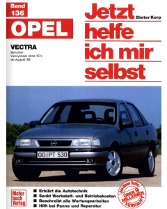 Opel Vectra ab 08.1988 Reparaturanleitung Jetzt helfe ich mir selbst 136