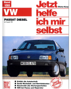 VW Passat Diesel ab 08.1988 Reparaturanleitung Jetzt helfe ich mir selbst 150