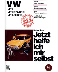 VW 411/411 E/412 E/412/412 S (1968-1974) Reparaturanleitung Jetzt helfe ich mir selbst 41