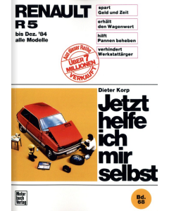 Renault R 5 (bis 12/84) Reparaturanleitung Jetzt helfe ich mir selbst 68