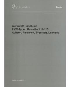 Mercedes Benz W 114 / W 115 Typen 200-280 (1968-1976) Werkstatthandbuch